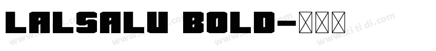 Lalsalu Bold字体转换